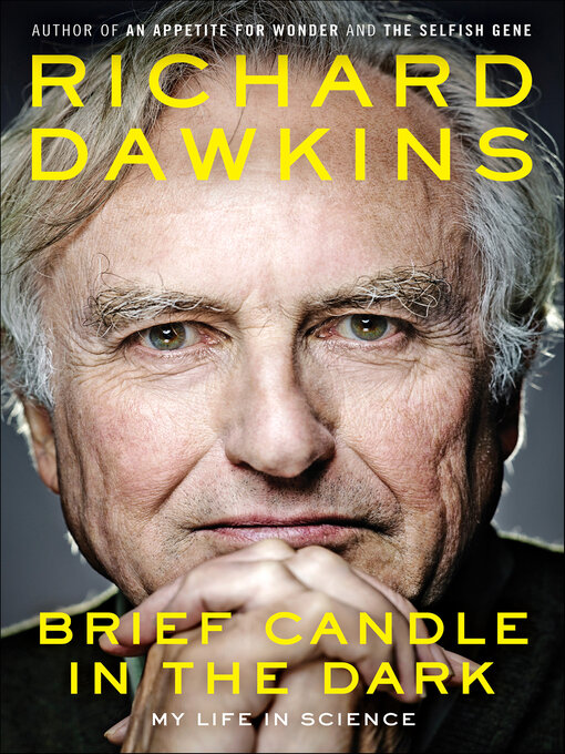 Title details for Brief Candle in the Dark by Richard Dawkins - Available